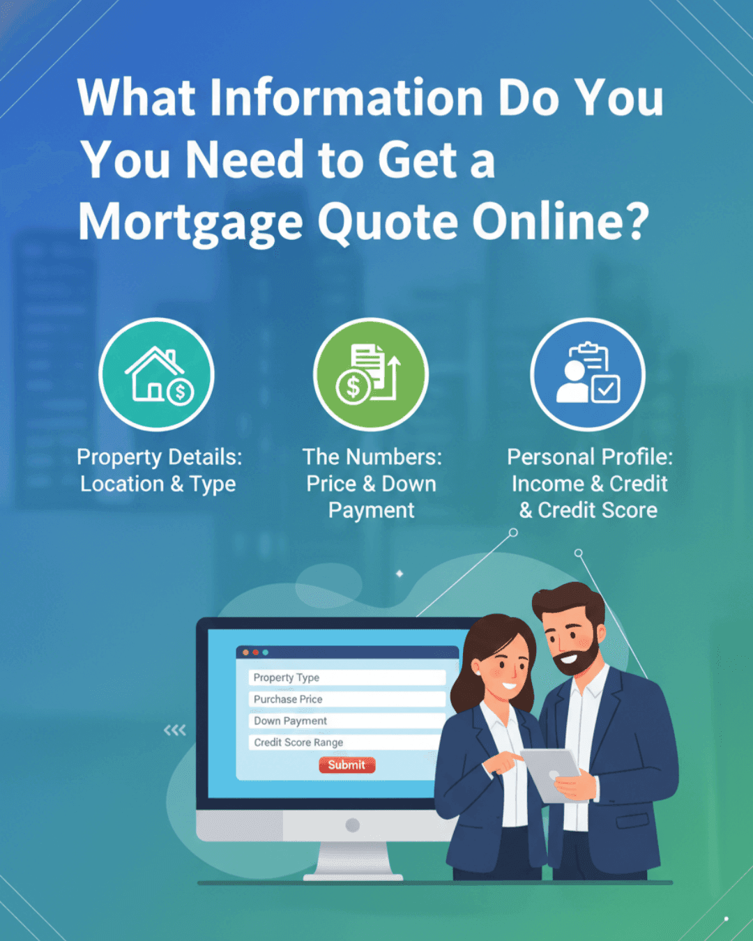 What Information Do You Need to Get a Mortgage Quote Online?